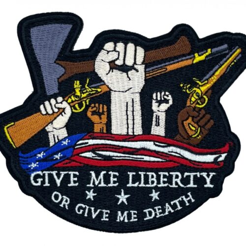 671072996470__98708.jpg Patriot Patch Company - Give Me Liberty or Give Me Death - Embroidered Patch 4.25" x 3.60"
