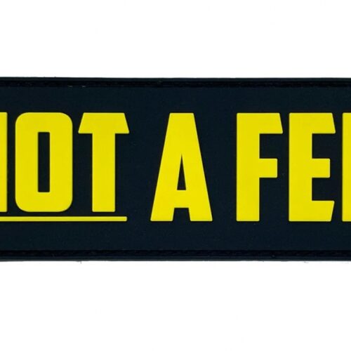 not-a-fed-patch-and-carrier-patch__12721.jpg Patriot Patch Company - Not a Fed - Patch 4.00x1.50