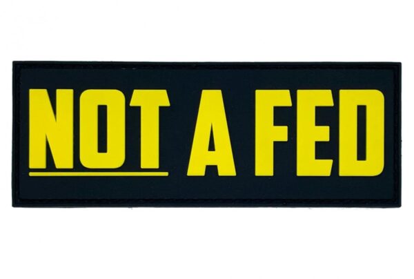 not-a-fed-patch-and-carrier-patch__12721.jpg Patriot Patch Company - Not a Fed - Patch 4.00x1.50
